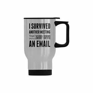 I Survived Another Meeting - Funny Statement Mug Cup