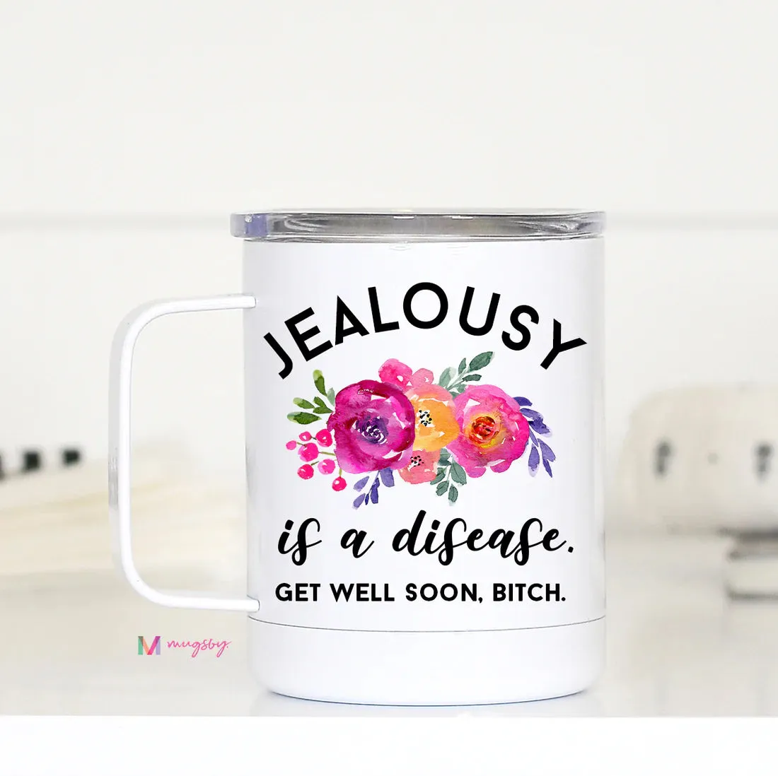 Jealousy Is A Disease Travel Cup