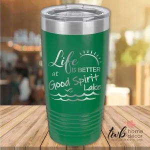 Life is Better at Good Spirit Lake Thermal